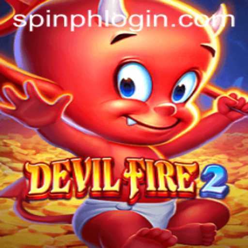 DevilFire2: An Epic Gaming Adventure with Spin PH Login Feature